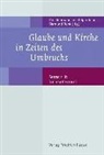 Sigmund Bonk, Veit Neumann, Jose Spindelböck, Josef Spindelböck - Glaube und Kirche in Zeiten des Umbruchs