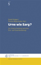 Ewald Volgger, Ewald (Dr.) Volgger, Ewal Volgger, Ewald Volgger, Wegscheider, Florian Wegscheider - Urne wie Sarg?