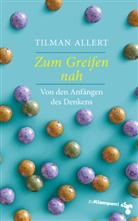 Tilman Allert - Zum Greifen nah