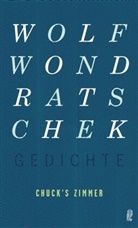 Wolf Wondratschek - Chuck's Zimmer