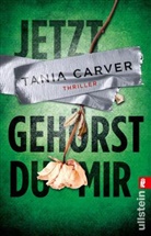 Carver, Tania Carver - Jetzt gehörst du mir