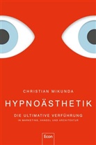 Mikunda, Christian Mikunda - Hypnoästhetik