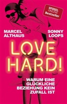 Althaus, Marce Althaus, Marcel Althaus, Loops, Sonny Loops - Love Hard!