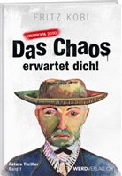 Fritz Kobi - Das Chaos erwartet dich!