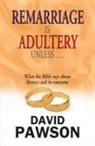 David Pawson - Remarriage Is Adultery Unless