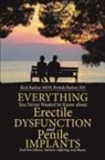 Rick Redner MSW, Brenda Redner RN - Everything You Never Wanted to Know about Erectile Dysfunction and Penile Implants