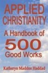 Katheryn Maddox Haddad - Applied Christianity