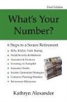 Kathryn Alexander - What's Your Number? 6 Steps to a Secure Retirement