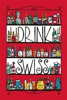 Andie Pilot, Andy Pilot - Drink like the swiss