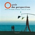 Véronique Sagot - Ouvrir des perspectives
