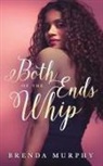 Brenda Murphy - Both Ends of the Whip