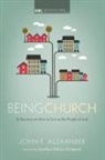 John F. Alexander - Being Church