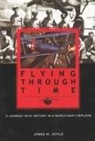 James M. Doyle, Jim Doyle - Flying Through Time