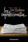 Tom Rachman - Los Imperfeccionistas