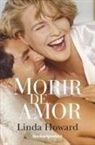 Linda Howard - Morir de Amor