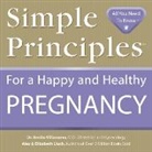 Alex A. Lluch - Simple Principles for a Happy & Healthy Pregnancy