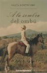 Santa Montefiore - a la Sombra del Ombu