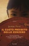 Jamie Ford - Il gusto proibito dello zenzero