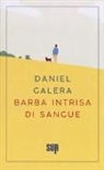Daniel Galera - Barba intrisa di sangue