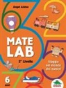 Angel Alsina, À. Fanlo - Mate Lab 2º livello. Viaggio nel mondo dei numeri