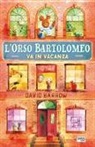 David Barrow - L'orso Bartolomeo va in vacanza