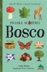 Libby Walden, S. Fizer Coleman - Bosco. Alza le alette e scopri la natura!