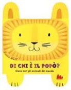 Karen Wall - Di chi è il popò? Gioca con gli animali del mondo