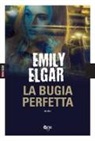 Emily Elgar - La bugia perfetta