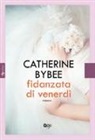 Catherine Bybee - Fidanzata di venerdì