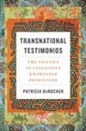 Patricia K. Connolly, Patricia Derocher - Transnational Testimonios