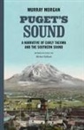 Murray Morgan - Puget''s Sound