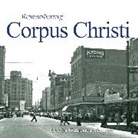Cecilia Gutierrez Venable - Remembering Corpus Christi