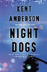 Kent Anderson - Night Dogs