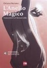 Oriana Staiano - L'anello magico. Autostima al femminile