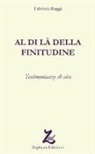 Fabrizio Raggi - Al di là della finitudine