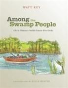 Watt Key, Watt/ Mercer Key, Kelan Mercer - Among the Swamp People