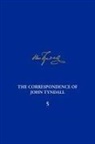William H Brock, William H. Brock, Geoffrey Cantor - The Correspondence of John Tyndall, Volume 5