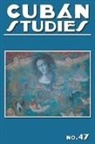 Alejandro de la Fuente, Alejandro De La Fuente - Cuban Studies 47