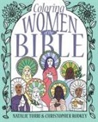Christopher Rodkey, Christopher D Rodkey, Christopher D. Rodkey, Natalie Turri - Coloring Women of the Bible