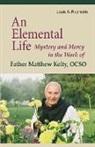 Louis A Ruprecht, Louis A. Ruprecht - An Elemental Life