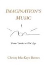 Christy Barnes, Christy Mackaye Barnes - Imagination's Music