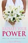 Jessica Matthews - Radiate Your Power: Magnify Your Love Life with 30 Days of Grace Volume 1