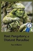 Dan Williams - Past Purgatory, a Distant Paradise