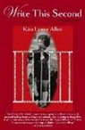 Kira Lynne Allen - Write This Second
