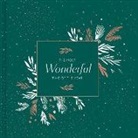 Ruth Austin - The Most Wondeful Time of the Year: The Season of Hospitality, Merriment, and Open-Heartedness -Charles Dickens