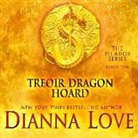 Dianna Love, Stephen R. Thorne - Treoir Dragon Hoard (Audio book)