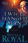 Priscilla Royal - The Twice-hanged Man