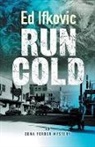 Ed Ifkovic - Run Cold