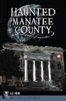 Elizabeth Reed, Liz Reed - Haunted Manatee County