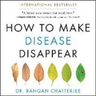 Rangan Chatterjee, Matthew Waterson - How to Make Disease Disappear (Audio book)